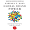 Global Brand Power: Leveraging Branding for Long-Term Growth (Unabridged) audio book by Barbara E. Kahn