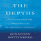 The Depths: The Evolutionary Origins of the Depression Epidemic (Unabridged)