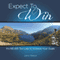 Expect to Win: It's Never Too Late to Achieve Your Goals (Unabridged) audio book by John Mason