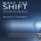 Make the SHIFT: The Proven Five-Step Plan to Success for Corporate Teams (Unabridged) audio book by Beverly D. Flaxington