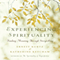 Experiencing Spirituality: Finding Meaning through Storytelling (Unabridged) audio book by Ernest Kurtz, Katherine Ketcham