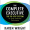 The Complete Executive: The 10-Step System for Great Leadership Performance (Unabridged)