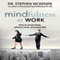 Mindfulness at Work: How to Avoid Stress, Achieve More, and Enjoy Life! (Unabridged)
