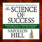 The Science of Success: Napoleon Hill's Proven Program for Prosperity and Happiness (Unabridged)