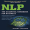 NLP: The Essential Handbook for Business: Communication Techniques to Build Relationships, Influence Others, and Achieve Your Goals (Unabridged)