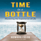 Time in a Bottle: Mastering the Experience of Life (Unabridged) audio book by Howard Falco
