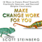Make Change Work for You: 10 Ways to Future-Proof Yourself, Fearlessly Innovate, and Succeed Despite Uncertainty (Unabridged) audio book by Scott Steinberg