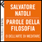 Parole della filosofia [Words of Philosophy]: o dell'arte di meditare (Unabridged) audio book by Salvatore Natoli