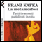 La metamorfosi [The Metamorphosis] (Unabridged) audio book by Franz Kafka