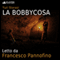 La Bobbycosa audio book by Yuri Storasi