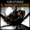 Il Mangiauomini audio book by Yuri Storasi
