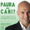 Supera la paura dei cani (Self Coaching) audio book by Andrea Favaretto