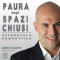 Supera la paura degli spazi chiusi (Self Coaching) audio book by Andrea Favaretto