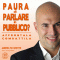 Supera la paura di parlare in pubblico (Self Coaching) audio book by Andrea Favaretto