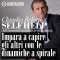 Impara a capire gli altri con le dinamiche a spirale. Self Help. Allenamenti mentali in 60 minuti audio book by Claudio Belotti, Marcello Pozza, Tania De Domenico