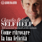 Come ritrovare la tua felicit. Self Help: allenamenti mentali in 60 minuti audio book by Claudio Belotti
