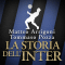 La storia dell'Inter audio book by Matteo Arrigoni, Tommaso Pozza