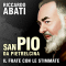 San Pio da Pietrelcina. Il frate con le stimmate audio book by Riccardo Abati