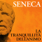 La tranquillit dell'animo audio book by Lucius Annaeus Seneca