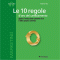 Le 10 regole d'oro del cambiamento. Gestire l'evoluzione costante di s e della propria azienda audio book by Roberto Tiby