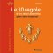 Le 10 regole d'oro della leadership. Guidare e ispirare il proprio team audio book by Roberto Tiby