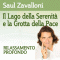 Il lago della serenit e la grotta della pace. Rilassamento profondo audio book by Saul Zavalloni