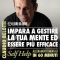 Impara a gestire la tua mente ed essere pi efficace (Self Help. Allenamenti mentali in 60 minuti) audio book by Claudio Belotti