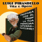 Luigi Pirandello vita e opere. Il Prof: prepara con lui la tua prossima interrogazione audio book by Cesare Granati