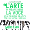 L'arte di usare bene la voce: 15 consigli pratici per parlare in pubblico audio book by Franca Grimaldi