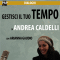 Gestisci il tuo tempo