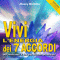 Vivi l'energia dei 7 accordi. Per realizzare i tuo pi elevato potenziale