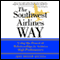 The Southwest Airlines Way: Using the Power of Relationships to Achieve High Performance (Unabridged) audio book by Jody Hoffer Gittell