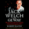 Jack Welch and the GE Way: Management Insights and Leadership Secrets of the Legendary CEO (Unabridged)