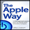 The Apple Way (Unabridged)