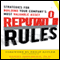 Reputation Rules: Strategies for Building Your Company's Most valuable Asset (Unabridged)