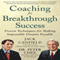 Coaching for Breakthrough Success: Proven Techniques for Making the Impossible Dreams Possible (Unabridged) audio book by Jack Canfield, Peter Chee