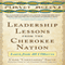 Leadership Lessons from the Cherokee Nation: Learn from All I Observe (Unabridged) audio book by Chad 