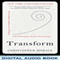 Transform: How Leading Companies Are Winning (Unabridged) audio book by Christopher Morace, Sara Gaviser Leslie