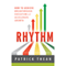 Rhythm: How to Achieve Breakthrough Execution and Accelerate Growth (Unabridged) audio book by Patrick Thean