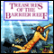 Treasures of the Barrier Reef (Unabridged) audio book by Geoffrey T. Williams
