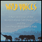 Wild Voices: The Sounds of the World Famous San Diego Zoo audio book by Geoffrey T. Williams