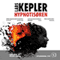 Hypnotisren [The Hypnotist] (Unabridged) audio book by Lars Kepler, Jesper Klint Kistorp (translator)