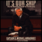 It's Our Ship: The No-Nonsense Guide to Leadership audio book by Captain D. Michael Abrashoff