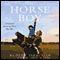 The Horse Boy: A Father's Quest to Heal His Son (Unabridged) audio book by Rupert Isaacson