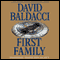 First Family (Unabridged) audio book by David Baldacci