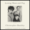 Losing Mum and Pup: A Memoir (Unabridged) audio book by Christopher Buckley