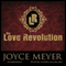 The Love Revolution (Unabridged) audio book by Joyce Meyer