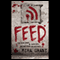 Feed: The Newsflesh Trilogy, Book 1 (Unabridged) audio book by Mira Grant