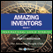 Amazing Inventors - Volume 1: Inspirational Stories (Unabridged) audio book by Charles Margerison