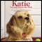 Katie Up and Down the Hall: The True Story of How One Dog Turned Five Neighbors into a Family (Unabridged) audio book by Glenn Plaskin